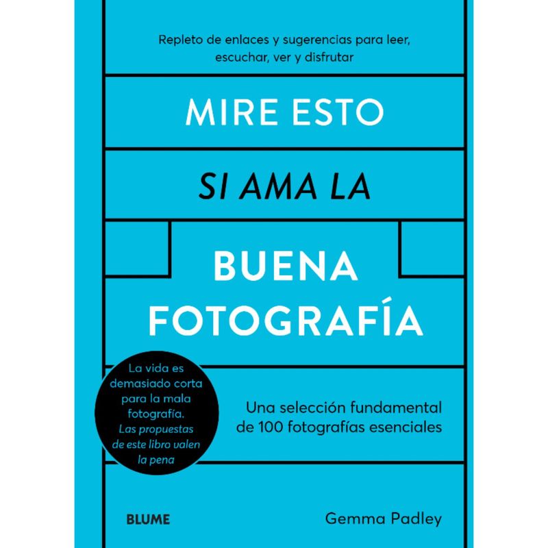 BLUME - Libro MIRE ESTO SI AMA LA BUENA FOTOGRAFIA