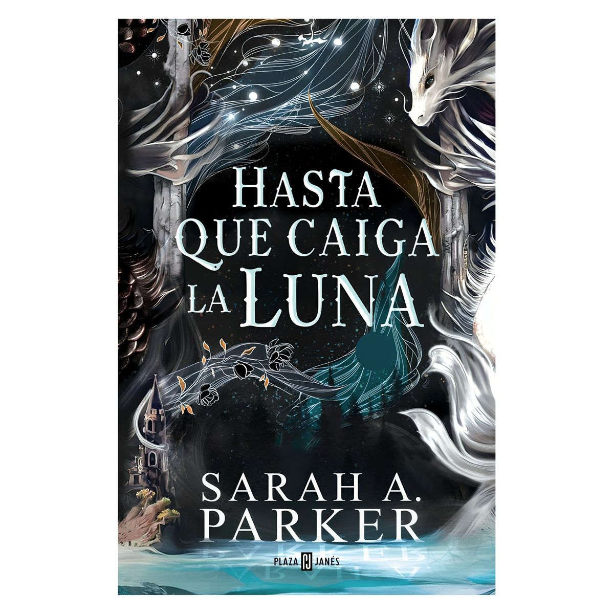 TOP10BOOKS - LIBRO Hasta Que Caiga La Luna - Sarah A. Parker