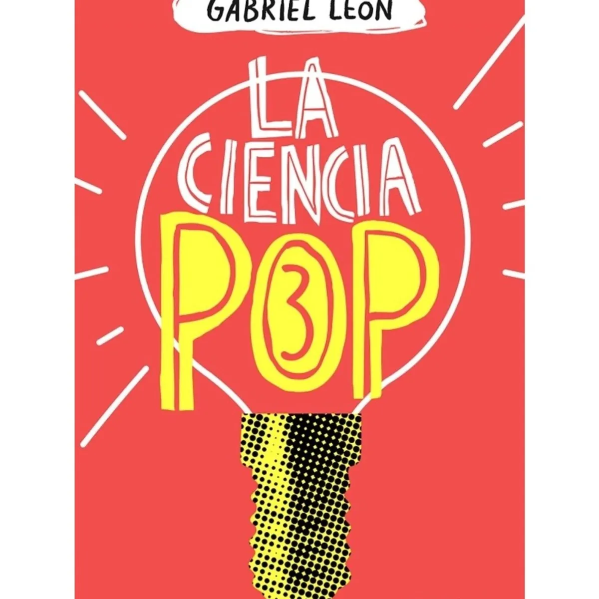 TOP10BOOKS - LIBRO La Ciencia Pop 3 - La Ciencia Pop 3