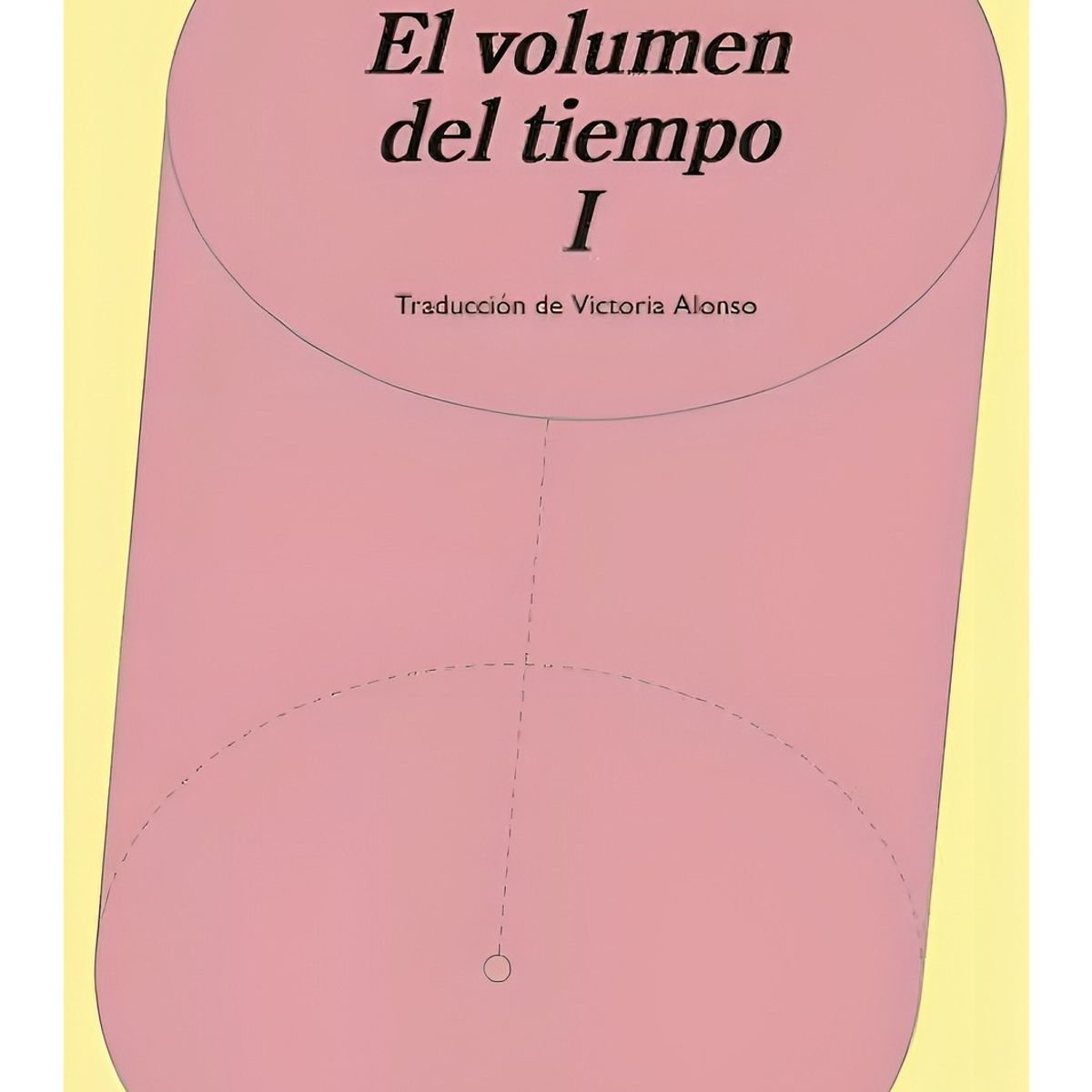 TOP10BOOKS - LIBRO El Volumen Del Tiempo I - El Volumen Del Tiempo I