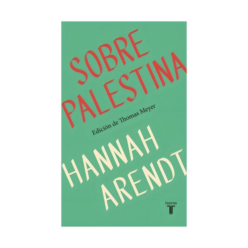 TOP10BOOKS - LIBRO SOBRE PALESTINA / HANNAH ARENDT /  TAURUS
