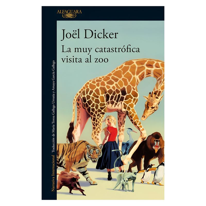 TOP10BOOKS - LIBRO LA MUY CATASTROFICA VISITA AL ZOO / JOÉL DICKER /  ALFAGUARA