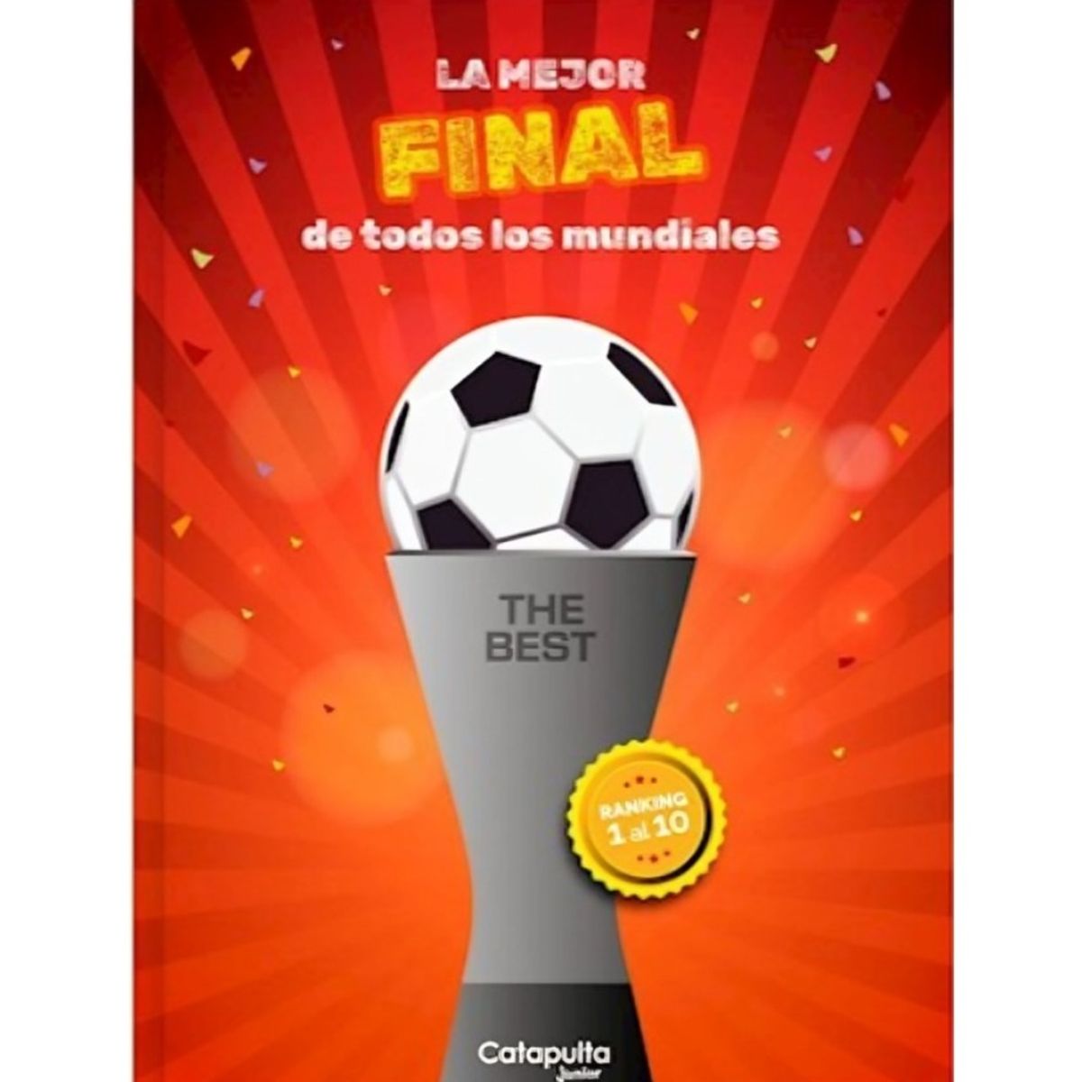 TOP10BOOKS - LIBRO The Best: La Mejor Final De Todos Los Mundiales