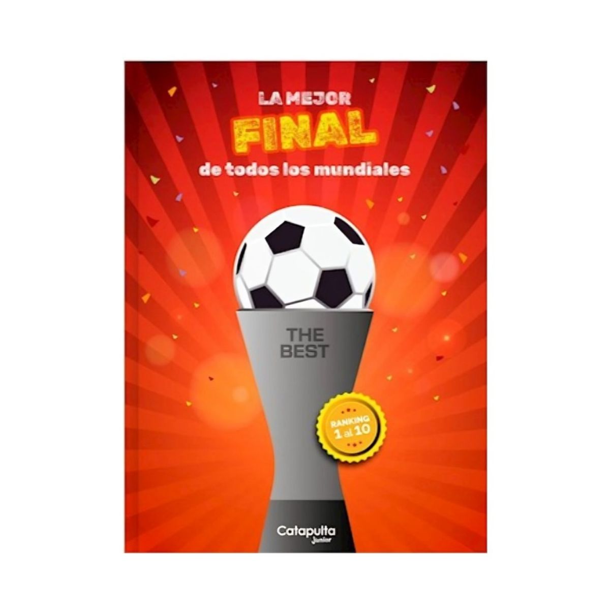 TOP10BOOKS - LIBRO The Best: La Mejor Final De Todos Los Mundiales