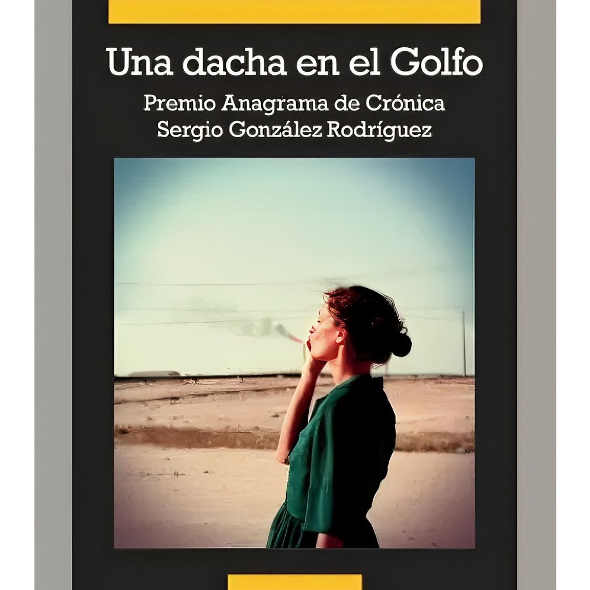 TOP10BOOKS - LIBRO Una Dacha En El Golfo - Una Dacha En El Golfo