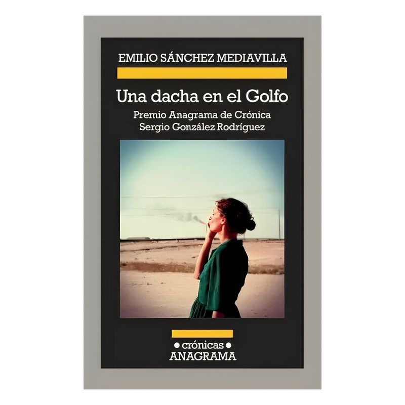TOP10BOOKS - LIBRO UNA DACHA EN EL GOLFO / SANCHEZ MEDIAVILLA /  ANAGRAMA