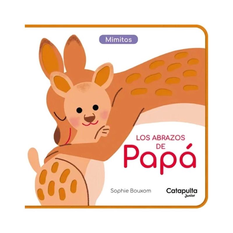 TOP10BOOKS - LIBRO LOS ABRAZOS DE PAPÁ / CATAPULTA EDITORES /  CATAPULTA
