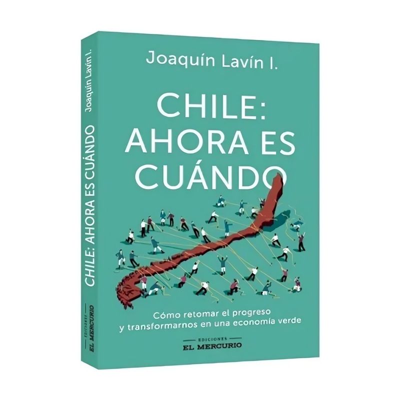 TOP10BOOKS - LIBRO CHILE:AHORA ES CUANDO / JOAQUÍN LAVÍN I. /  EL MERCURIO