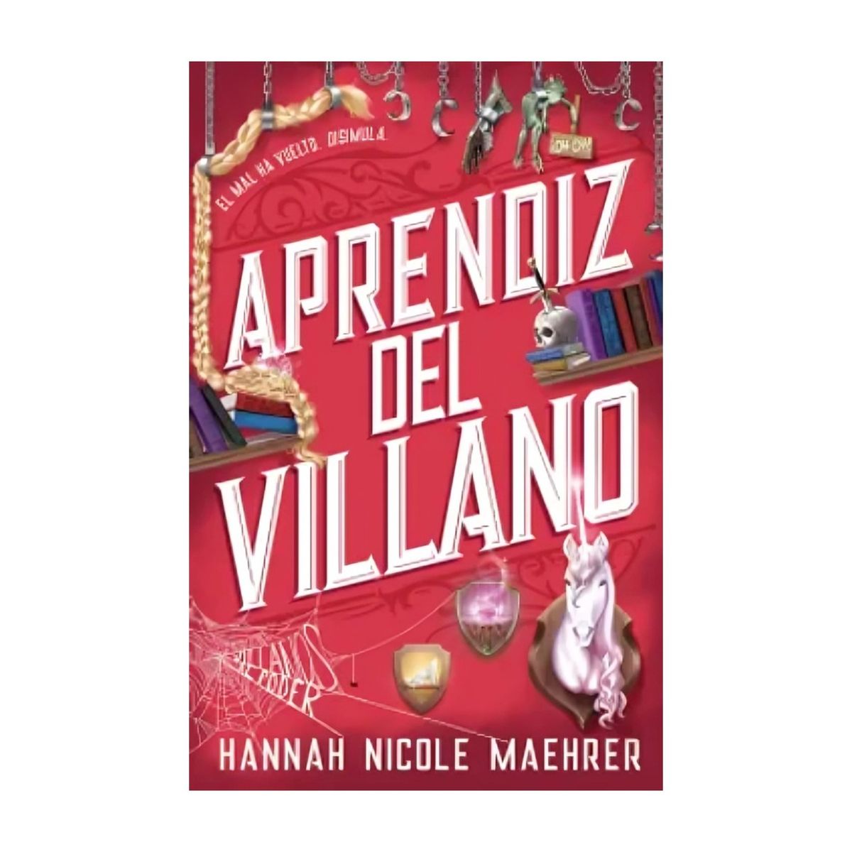 TOP10BOOKS - LIBRO Aprendiz De Villano - Hannah Nicole Maehrer