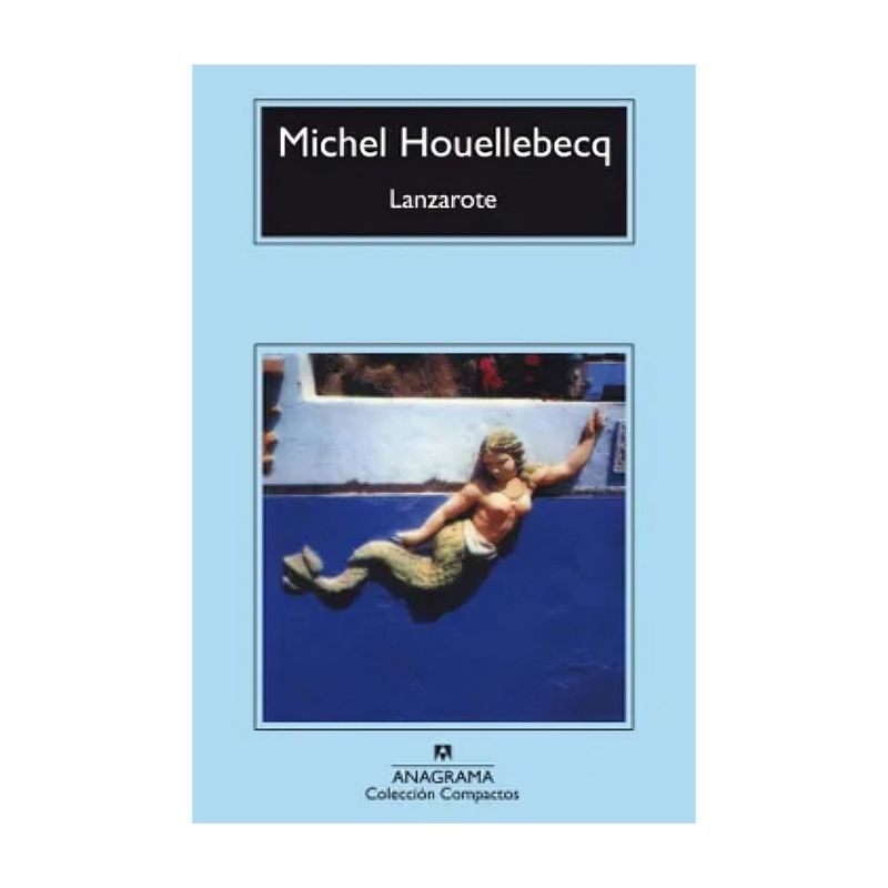 TOP10BOOKS - LIBRO LANZAROTE / MICHEL HOUELLEBECQ /  ANAGRAMA