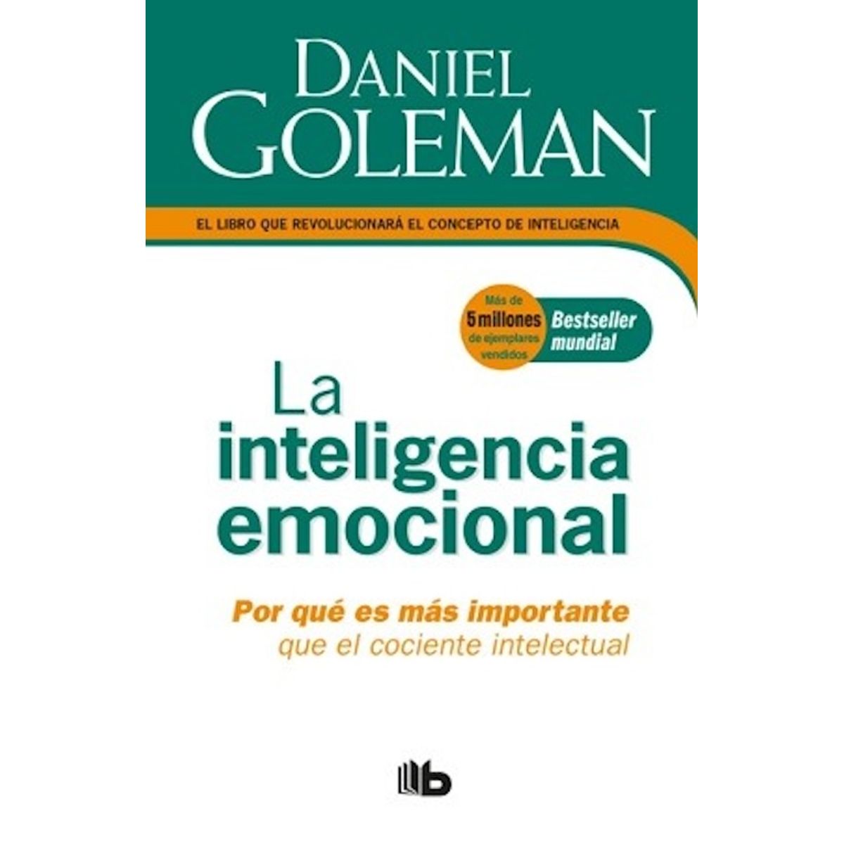 B DE BOLSILLO - Libro La inteligencia emocional -- Daniel Goleman