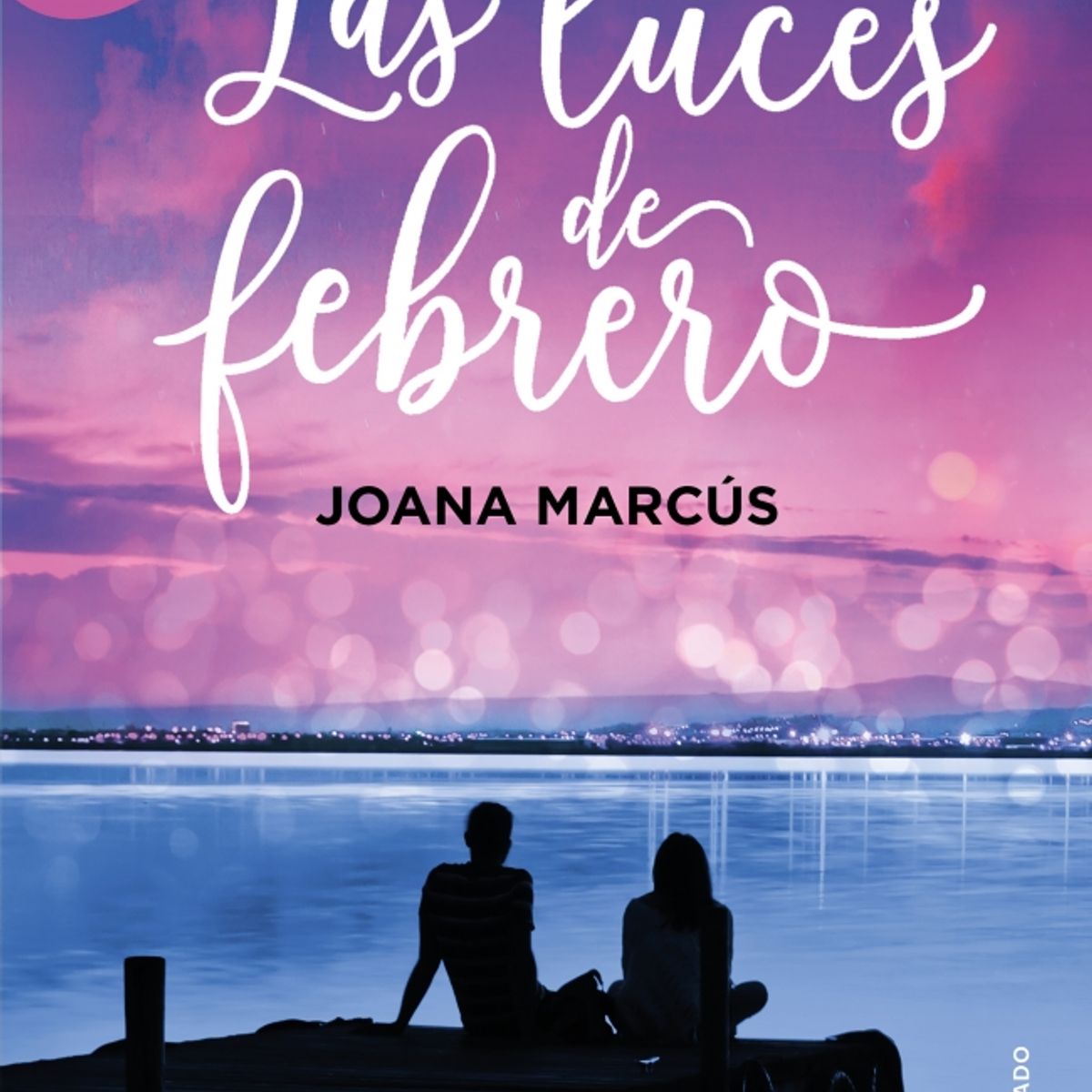 MONTENA - Libro Las luces de febrero 4 - Joana Marcús