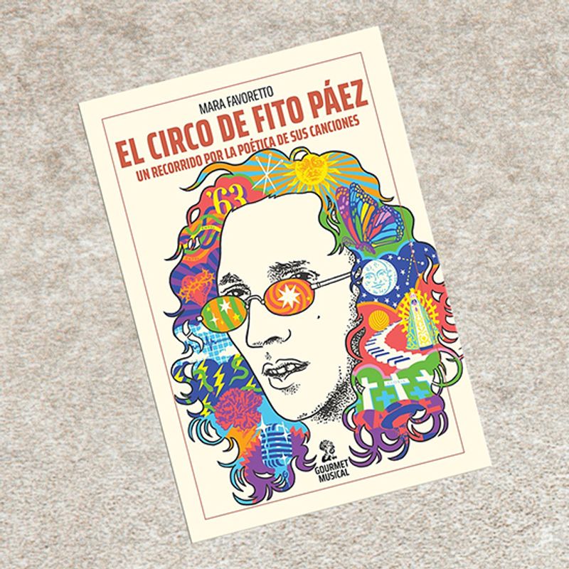 GENERICO - El Circo de Fito Páez Un Recorrido Por La Poética De Sus Canciones - Libro