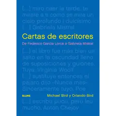 BLUME - Libro CARTAS DE ESCRITORES. De Federico Garcia Lorca a Gabriela Mistral