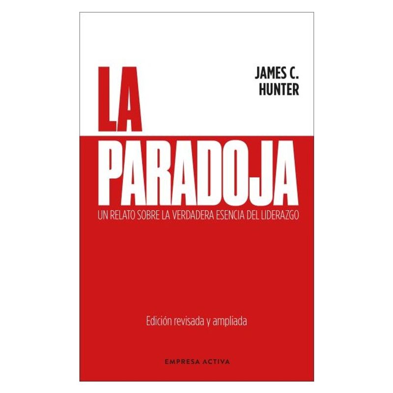 HITWAY MUSIC - LA PARADOJA TAPA RUSTICA - JAMES C HUNTER - LIBRO