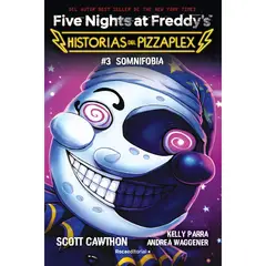 ROCA EDITORIAL - Five Nights At Freddy'S. Historias Del Pizzaplex 3 - Somnifobia