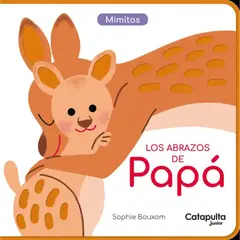 CATAPULTA EDITORES - Mimitos: Los Abrazos De Papá