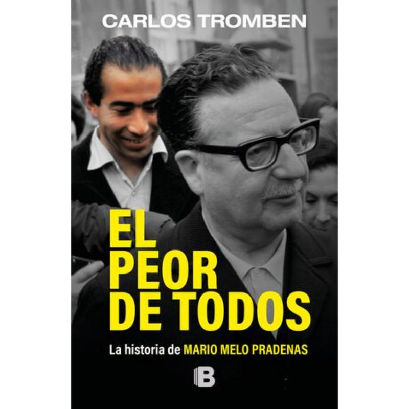 EDICIONES B - El Peor De Todos - Autor(a):  Carlos Tromben