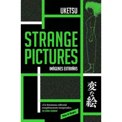 RESERVOIR BOOKS - Strange Pictures - Autor(a): Uketsu Uketsu