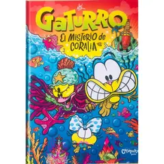 CATAPULTA EDITORES - Gaturro El Misterio De Coralia