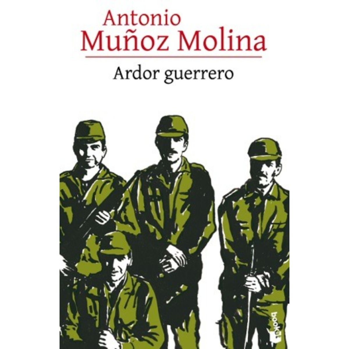 BOOKET - Ardor Guerrero - Autor(a):  Antonio Muñoz Molina