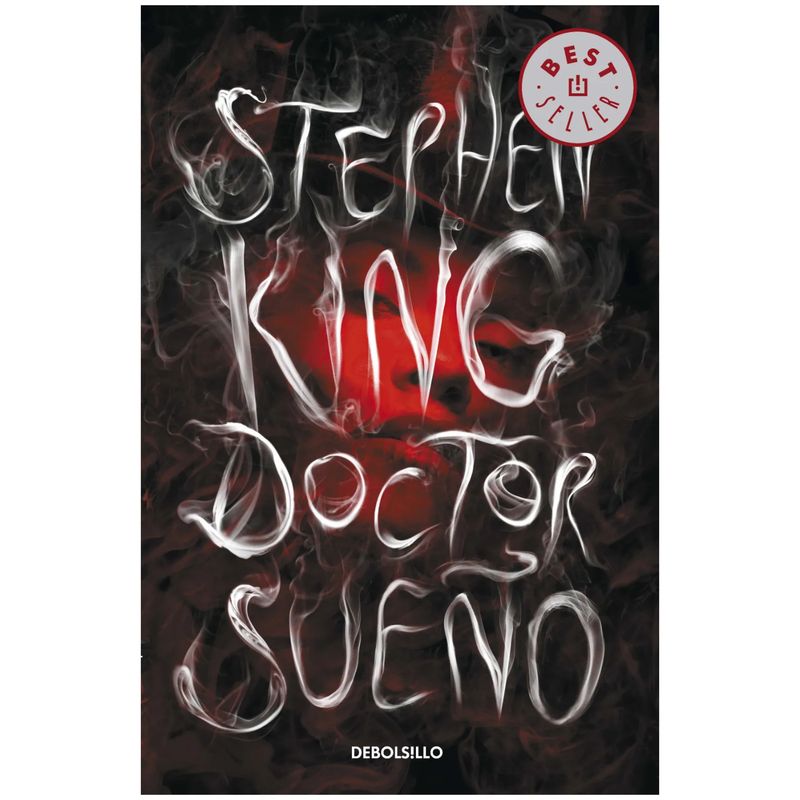 DEBOLSILLO - Doctor Sueño - Autor(a):  Stephen King