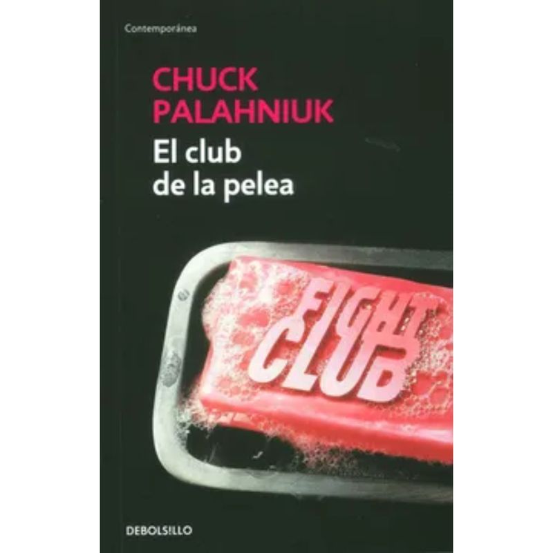 DEBOLSILLO - El Club De La Pelea - Autor(a):  Chuck Palahniuk