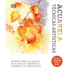 Dk - Acuarela. Técnicas Artísticas