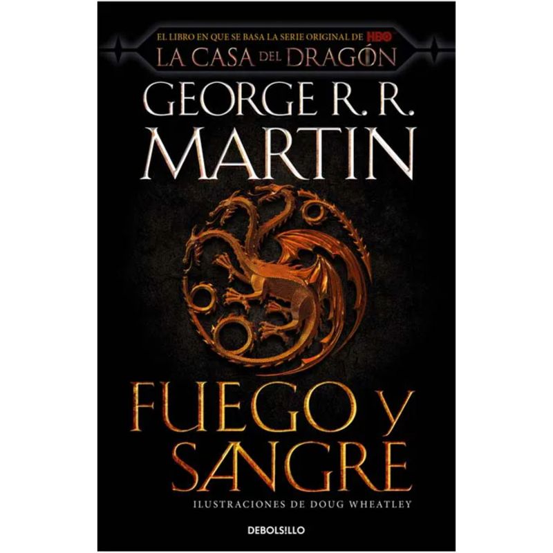 DEBOLSILLO - Fuego Y Sangre - Autor(a):  George R.R. Martin