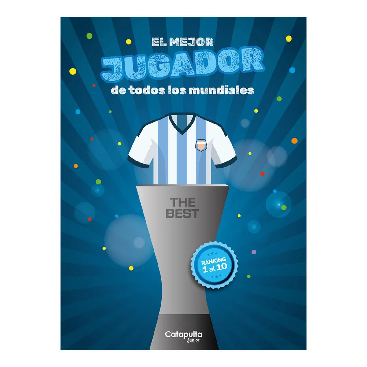 CATAPULTA EDITORES - The Best: El Mejor Jugador De Todos Los Mundiales