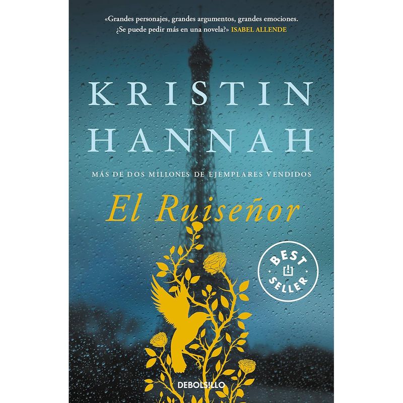 DEBOLSILLO - El Ruiseñor - Autor(a):  Kristin Hannah
