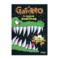 CATAPULTA EDITORES - Gaturro: El Regreso De Los Dinosaurios