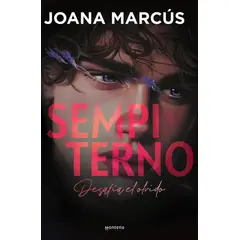 MONTENA - Libro Sempiterno - Bilogía Extraños 2 - Joana Marcús