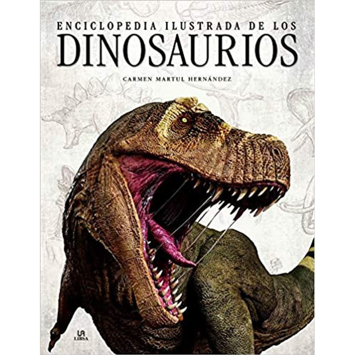 LEXUS EDITORES - Libro Enciclopedia Ilustrada de los Dinosaurios