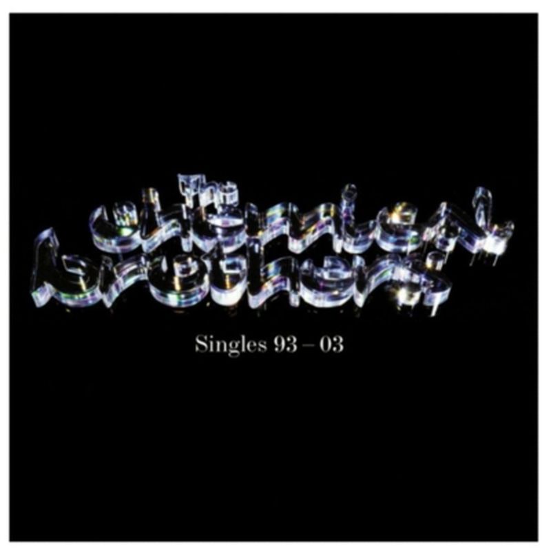 HITWAY MUSIC - THE CHEMICAL BROTHERS - SINGLES 93-03 - CD