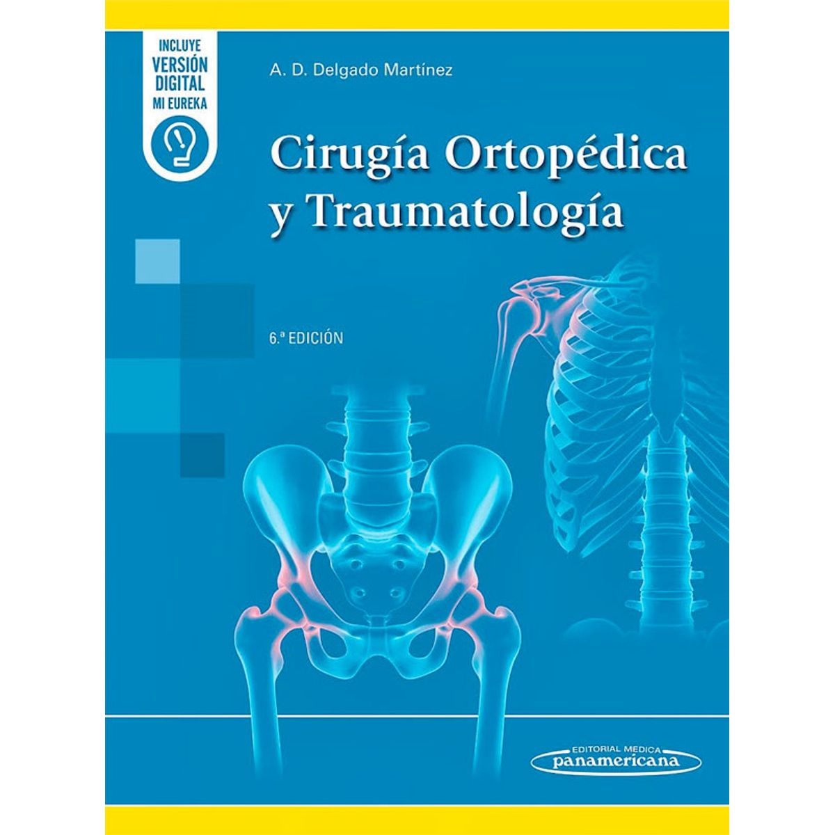 EDITORIAL MEDITERRANEO - Libro Cirugia Ortopedica Y Traumatologia  6Ed. + E