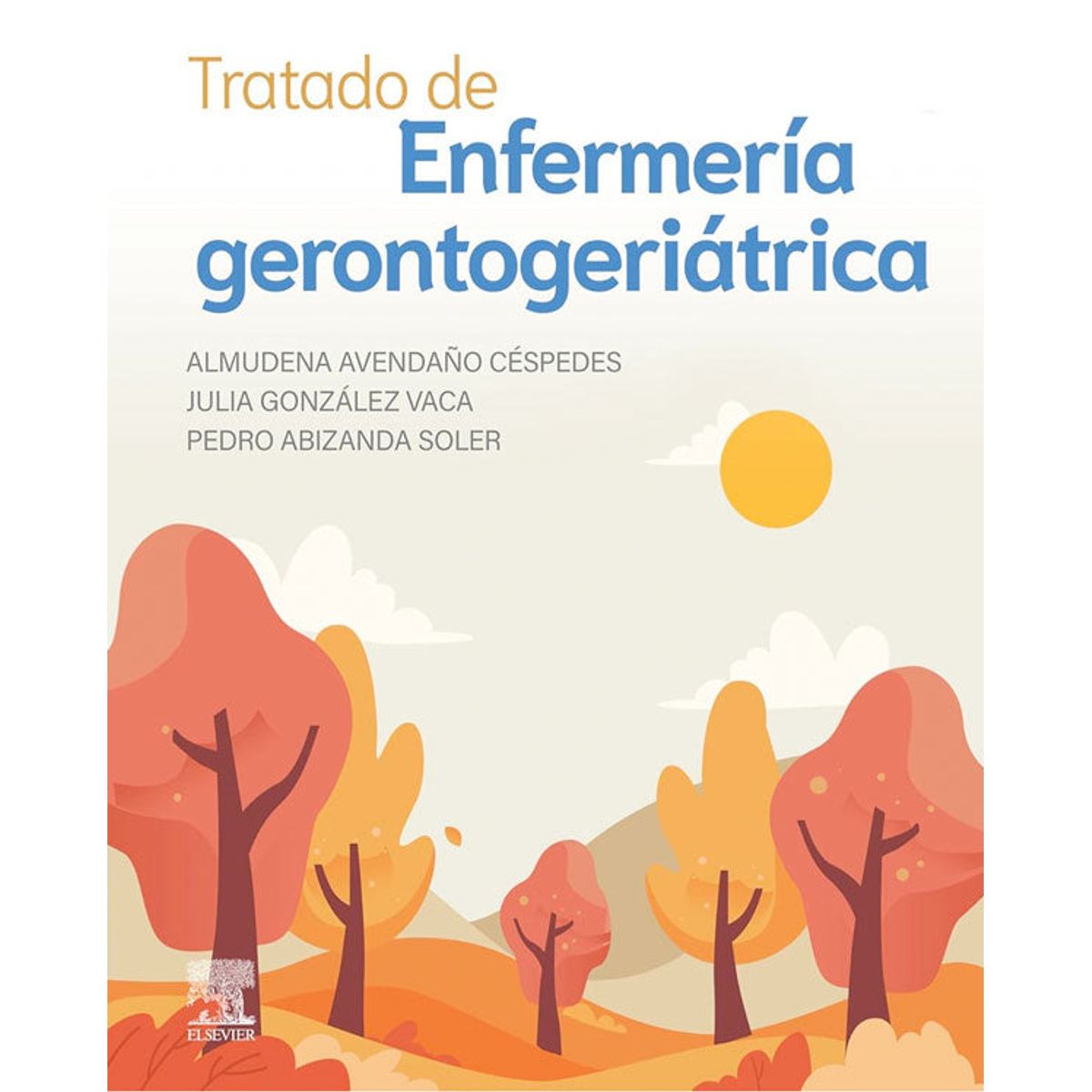 EDITORIAL MEDITERRANEO - Libro Tratado De Enfermeria Gerontogeriatrica