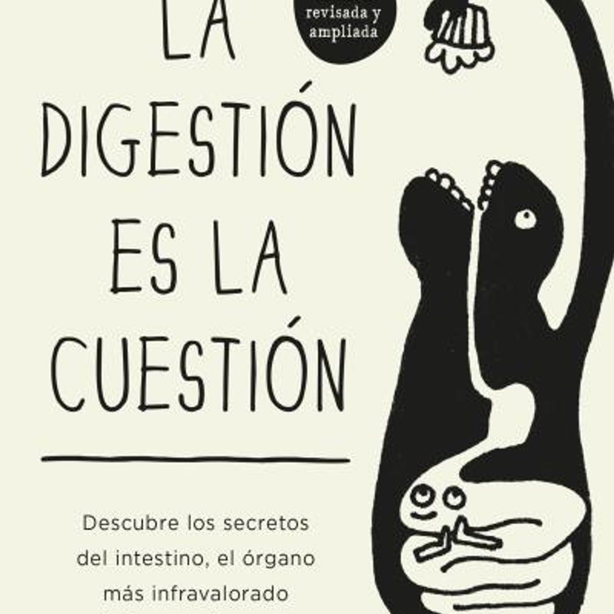 EDICIONES URANO - Libro Digestión Es La Cuestión Ed Revisada - Giulia Enders