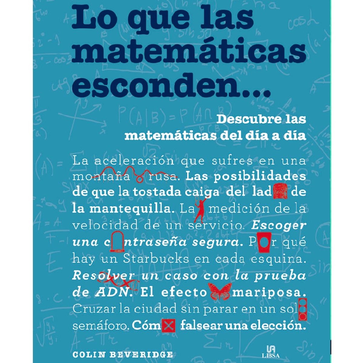 LIBSA - LO QUE LAS MATEMATICAS ESCONDEN