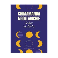 LITERATURA RANDOM HOUSE - SOBRE EL DUELO NGOZI ADICHIE, CHIMAMANDA