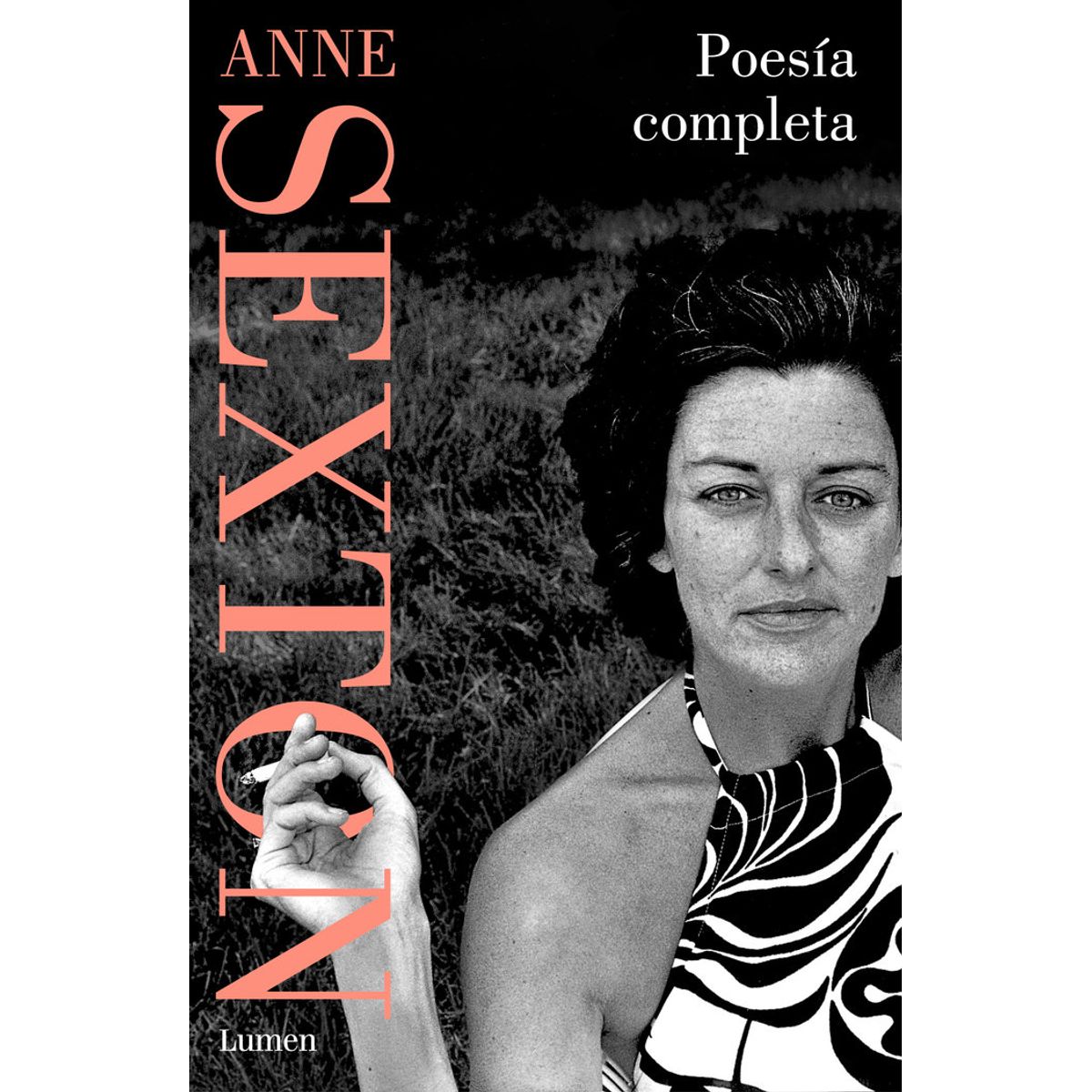 LUMEN - POESIA COMPLETA .  ANNE SEXTON