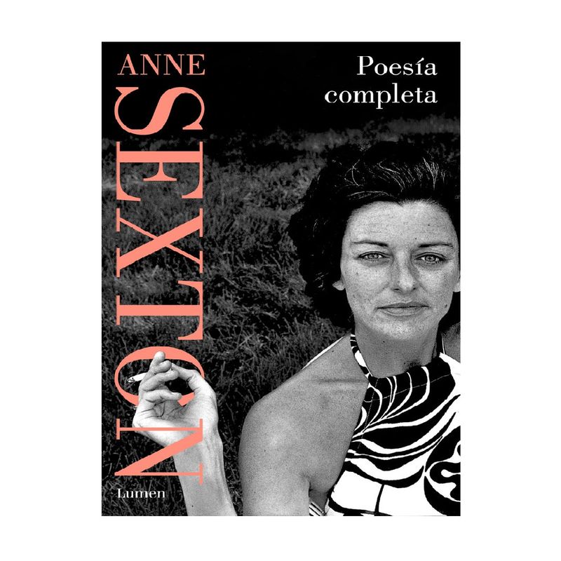 LUMEN - POESIA COMPLETA .  ANNE SEXTON