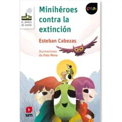 SM - Minihéroes Contra La Extinción Esteban Cabezas