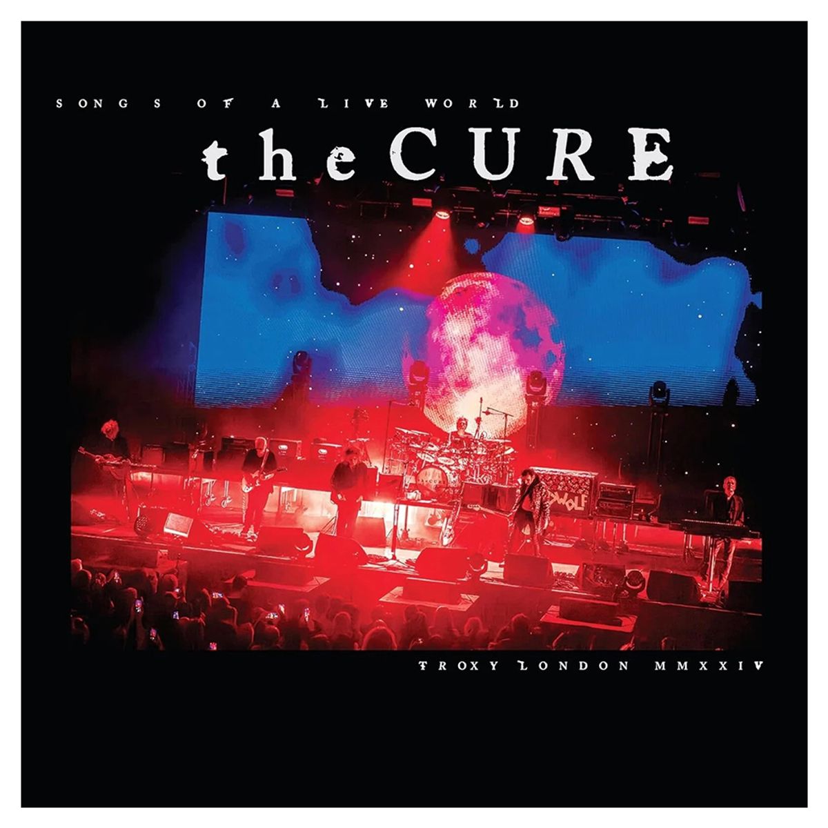 Polydor Records - The Cure -Songs Of A Live World Troxy London MMXXIV- Vinilo