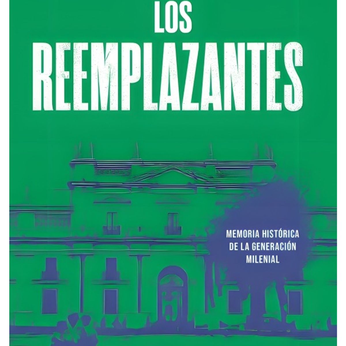 TOP10BOOKS - LIBRO Los Reemplazantes - Los Reemplazantes