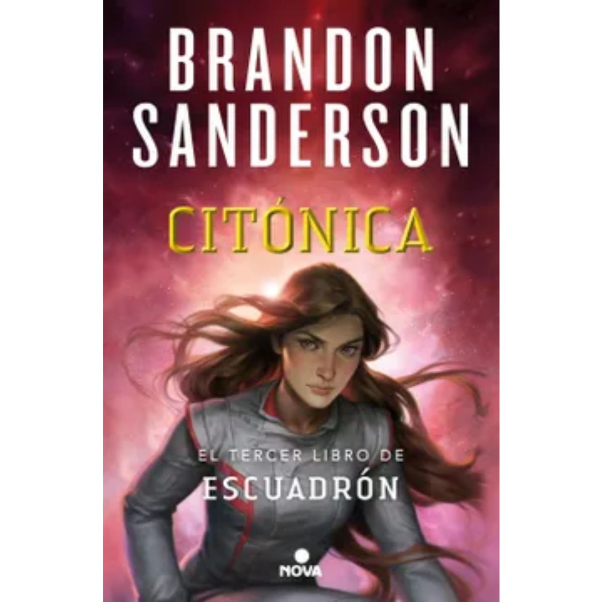 NOVA - Escuadrón 3 Citónica - Brandon Sanderson