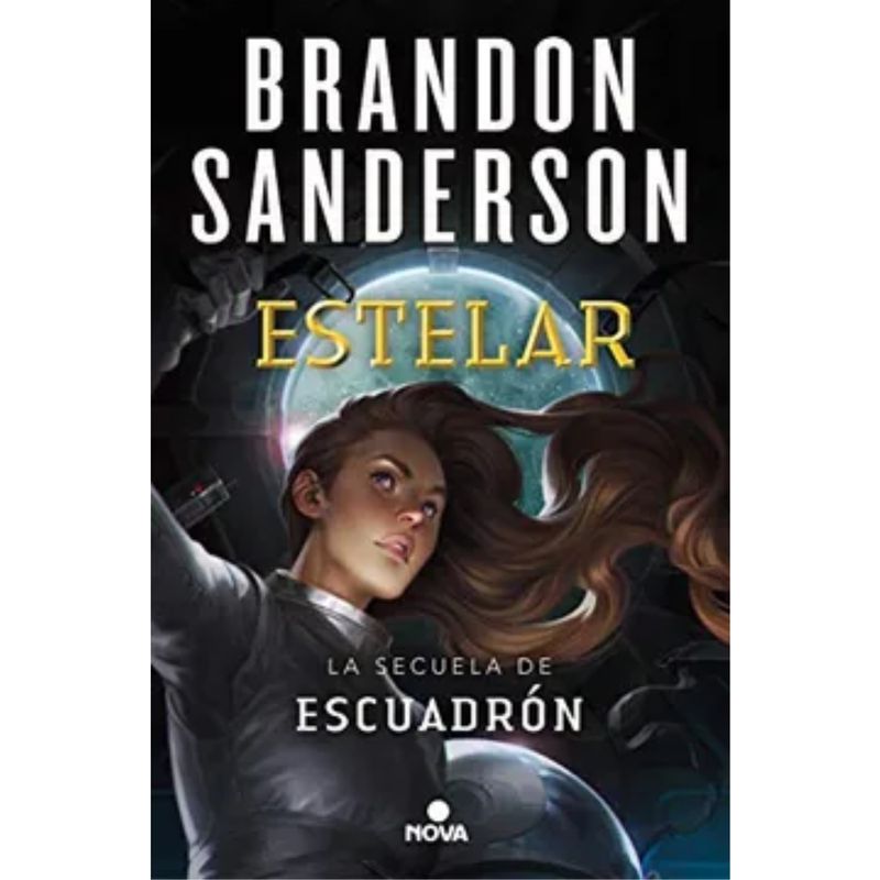 NOVA - Libro Escuadrón 2 Estelar - Brandon Sanderson