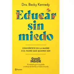 PLANETA - Educar Sin Miedo - Dra Becky Kennedy