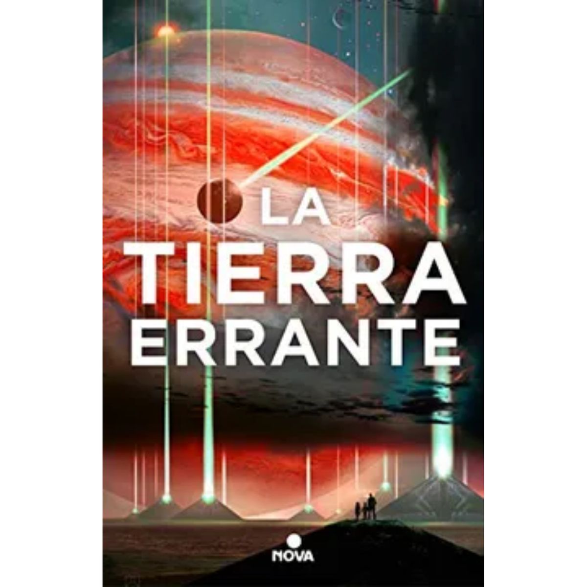 NOVA - La Tierra Errante - Cixin Liu