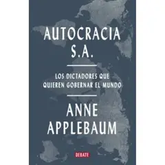 DEBATE - Autocracia Sa- Anne Applebaum